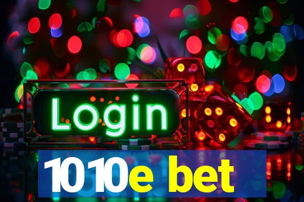1010e bet